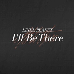 I’ll Be There