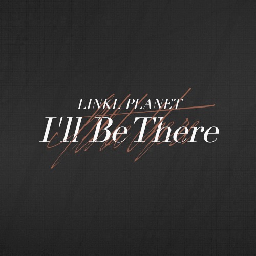 I’ll Be There