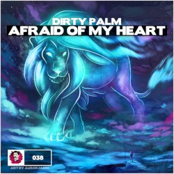 Afraid of My Heart