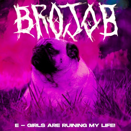 E‐GIRLS ARE RUINING MY LIFE!