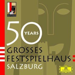 50 Years Grosses Festspielhaus Salzburg