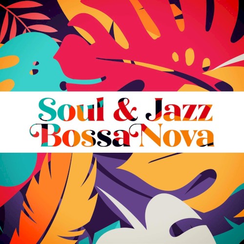 Soul & Jazz Bossa Nova