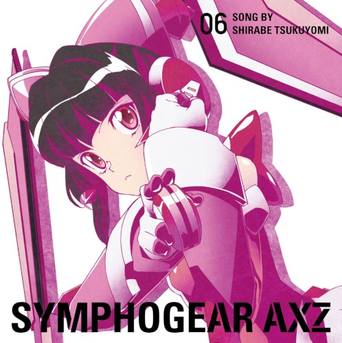 SENKIZESSHOU SYMPHOGEAR AXZ CHARACTER SONG 06