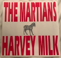 The Martians / Harvey Milk
