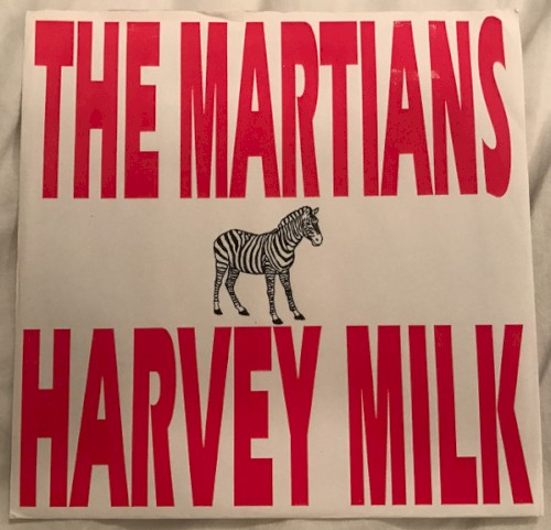 The Martians / Harvey Milk