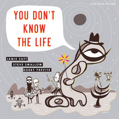 You Don’t Know the Life