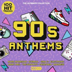 100 Hit Tracks Ultimate 90s Anthems
