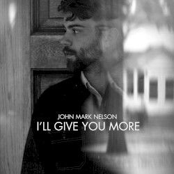 I'll Give You More