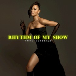 Rhythm of My Show
