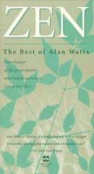 Zen: The Best of Alan Watts