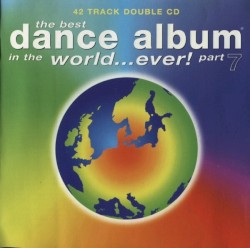 The Best Dance Album in the World… Ever! Part 7