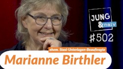 Jung & Naiv #502, „Marianne Birthler, ehem. Stasi-Unterlagen-Beauftragte“