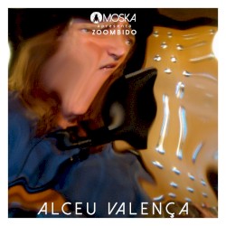 Moska Apresenta Zoombido: Alceu Valença