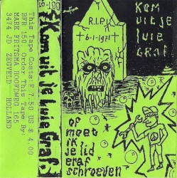 Kom Uit Je Luie Graf of Moet Ik Je Lid Eraf Schroeven