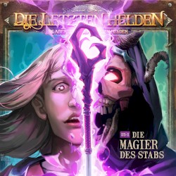 Die Abenteuer der Letzten Helden 25: Die Magier des Stabs