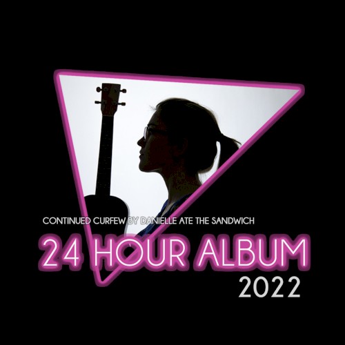 Continued Curfew (24 Hour Album 2022)