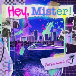 Hey, Mister!