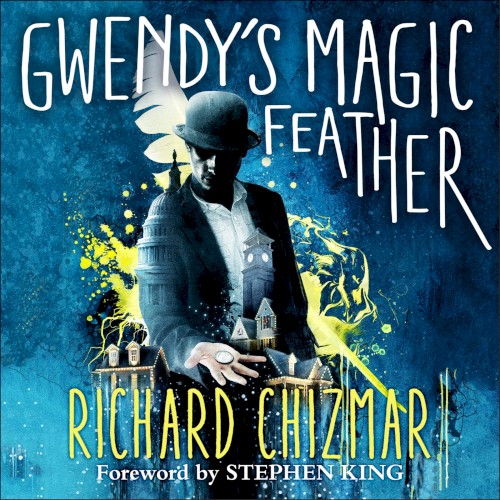 Gwendy's Magic Feather: The Button Box, Book 2