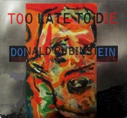 Too Late to Die