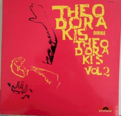 Theodorakis dirige Theodorakis, Vol 2