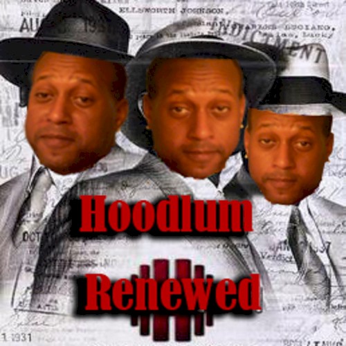 Hoodlum Renewed