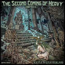 Second Coming of Heavy: Chapter Six, Kayleth / Favequaid