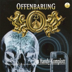 Offenbarung 23 5: Das Handy-Komplott