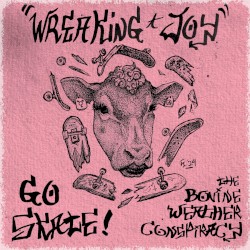 The Bovine Weather Conspiracy / Go Skate!