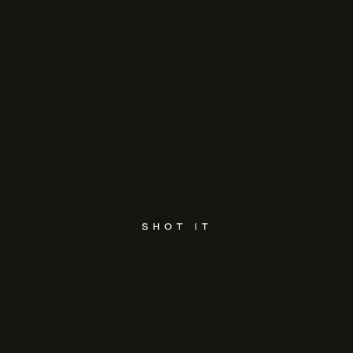 Shot It