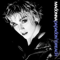 Papa Don’t Preach