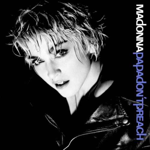 Papa Don’t Preach
