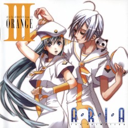 ARIA The ANIMATION Drama CD Ⅲ ORANGE