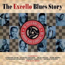 The Excello Blues Story