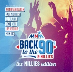 MNM Back To The 90s & Nillies - The Nillies Edition