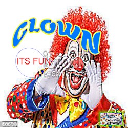 CLOWN AND HIS GOOP AND HIS BIG SMELLY POOP