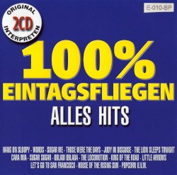100% Eintagsfliegen