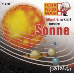 Albert E. erklärt unsere Sonne