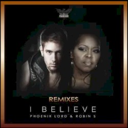 I Believe (Remixes)