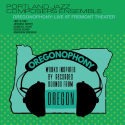 Oregonophony: Live at Fremont Theater