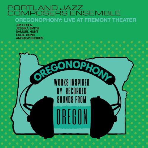 Oregonophony: Live at Fremont Theater
