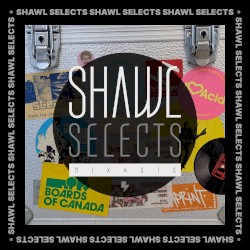SHAWL Selects Mix #010