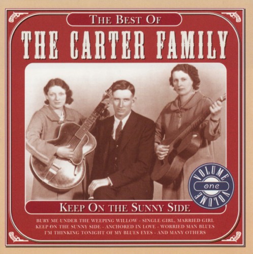 The Best of the Carter Family, Volume One: Keep on the Sunny Side