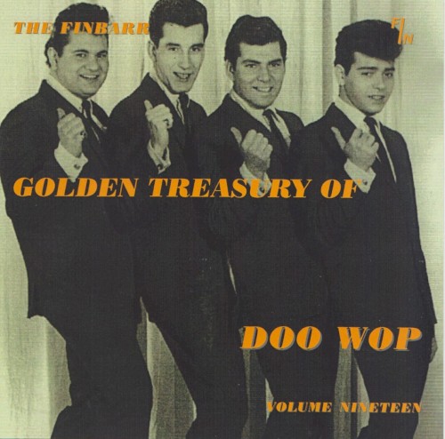 The Finbarr Golden Treasury of Doo Wop, Volume Nineteen