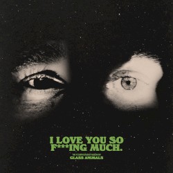 I Love You So F***ing Much.