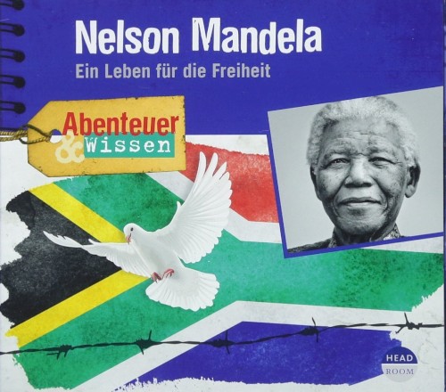 Nelson Mandela - Ein Leben für die Freiheit