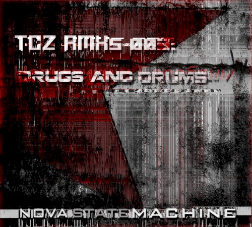 TCZ RMXs 003: Drugs and Drums