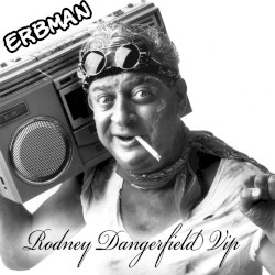 Rodney Dangerfield (VIP)