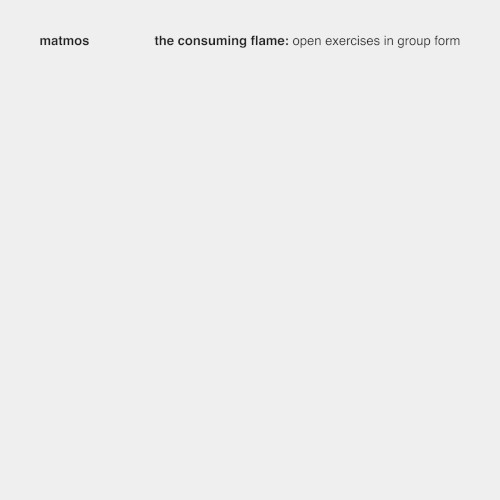 The Consuming Flame: Open Exercises in Group Form