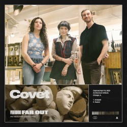 Covet | Far Out