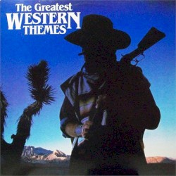 Greatest Western Themes